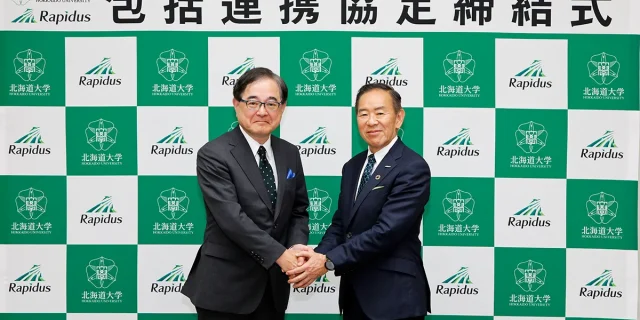 Rapidus Signs Comprehensive Collaboration Agreement with Hokkaido University<span>Goal is to enhance Japan’s scientific and technological capabilities, and develop human resources for the semiconductor industry</span>